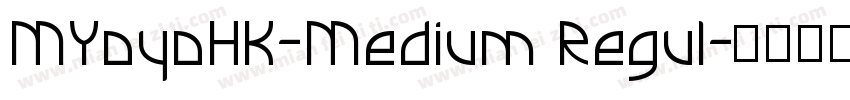 MYoyoHK-Medium Regul字体转换